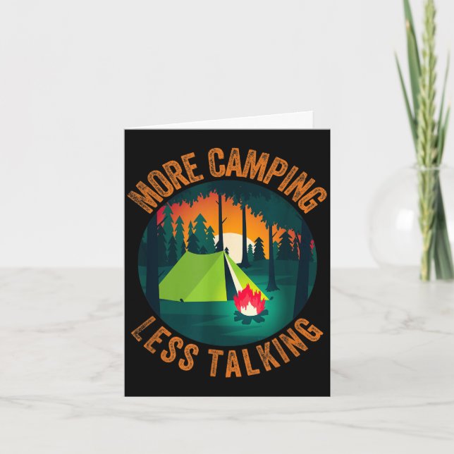 Funny sarcastic more camping less talking camp card (Front)