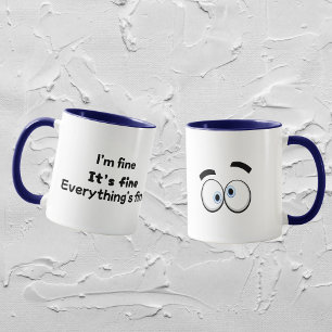 Funny Sarcastic Mum Life Mug “I’m Fine"