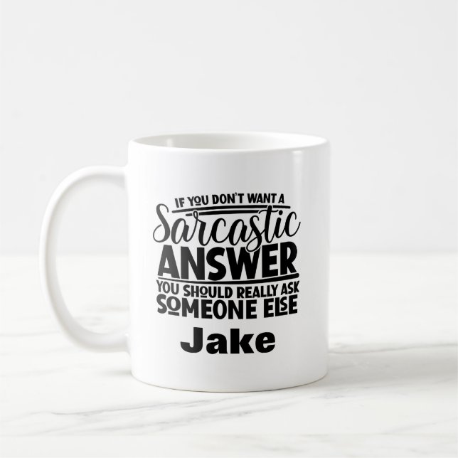 Funny Sarcastic Personalised Name  Coffee Mug (Left)