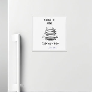 Funny Sarcastic Pile of Dishes Refrigerator  Magnet