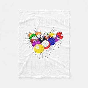 Funny Sarcastic Pool Billiards Slogan Looking At M Fleece Blanket
