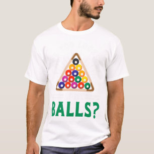 Funny Sarcastic Pool Billiards Slogan Looking At M T-Shirt