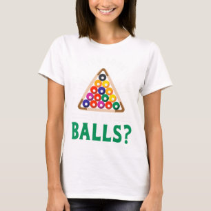 Funny Sarcastic Pool Billiards Slogan Looking At M T-Shirt