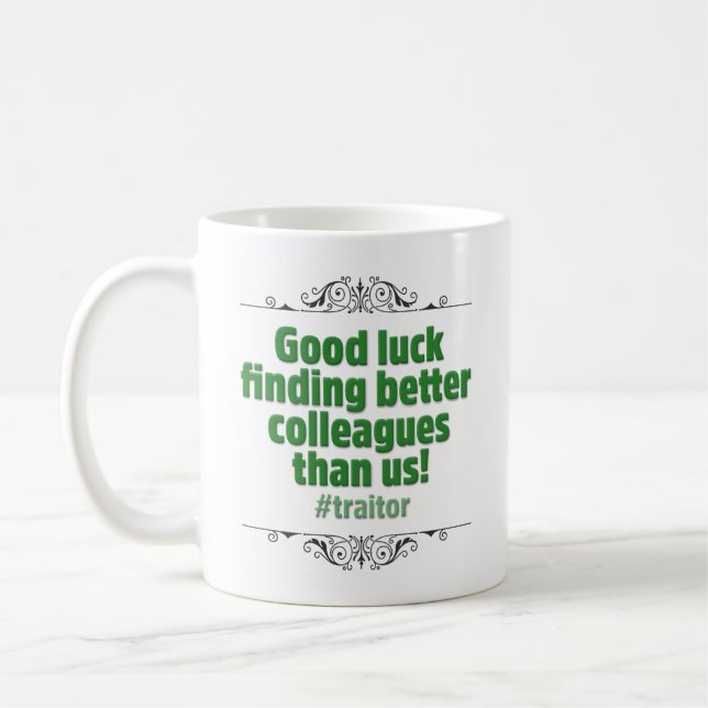 Funny, Sarcastic Promotion or Resignation Farewell Coffee Mug (Left)