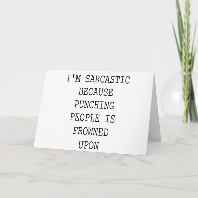 Funny Sarcastic Quote Card (Front)