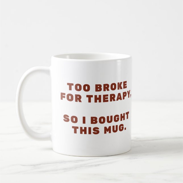 Funny Sarcastic Quote Coffee Cup Gift- classic mug (Left)