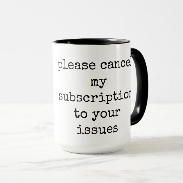 Funny, Sarcastic, Quote, Coffee Mug (Front Right)