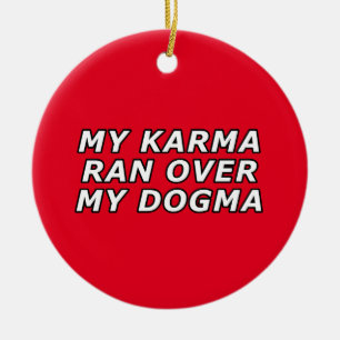 Funny Sarcastic Quote Gag Gift  Ceramic Ornament