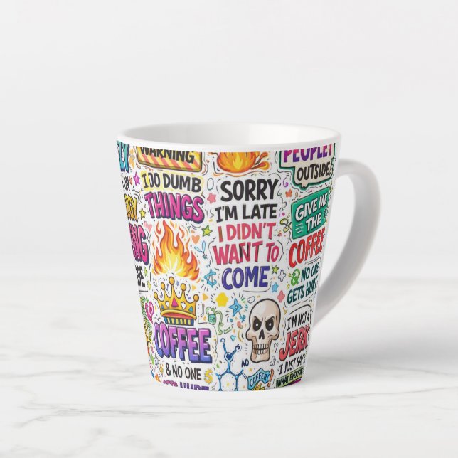 Funny Sarcastic Quote Latte Mug (Right Angle)