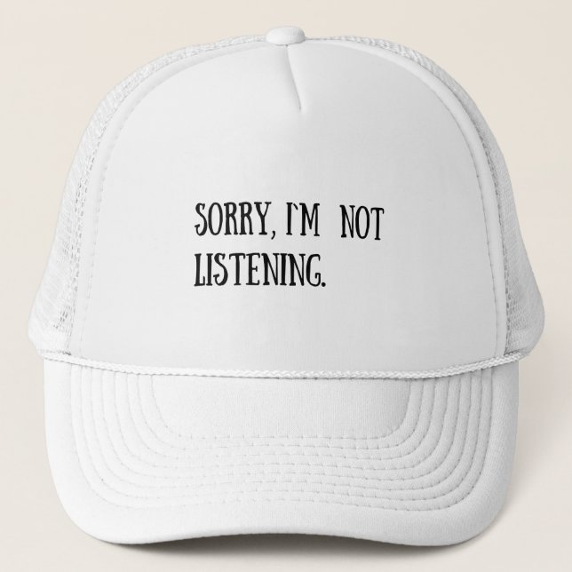 funny sarcastic quote trucker hat (Front)