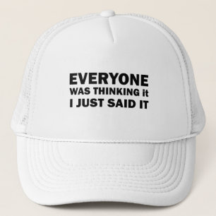 funny sarcastic quote trucker hat