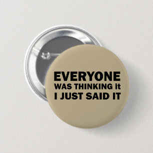 funny sarcastic quotes 6 cm round badge