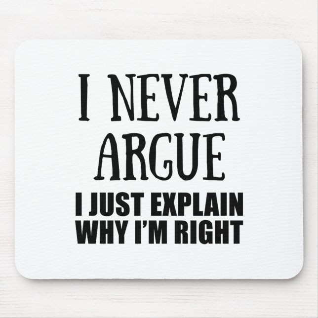 Funny Sarcastic Quotes Adult Humor Sarcasm  Mouse Pad (Front)