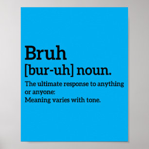 Funny Sarcastic Quotes Bro Definition Trendy Meme Poster