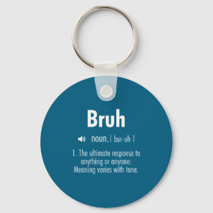 Funny Sarcastic Quotes Bruh Definition Tee Trendy Key Ring