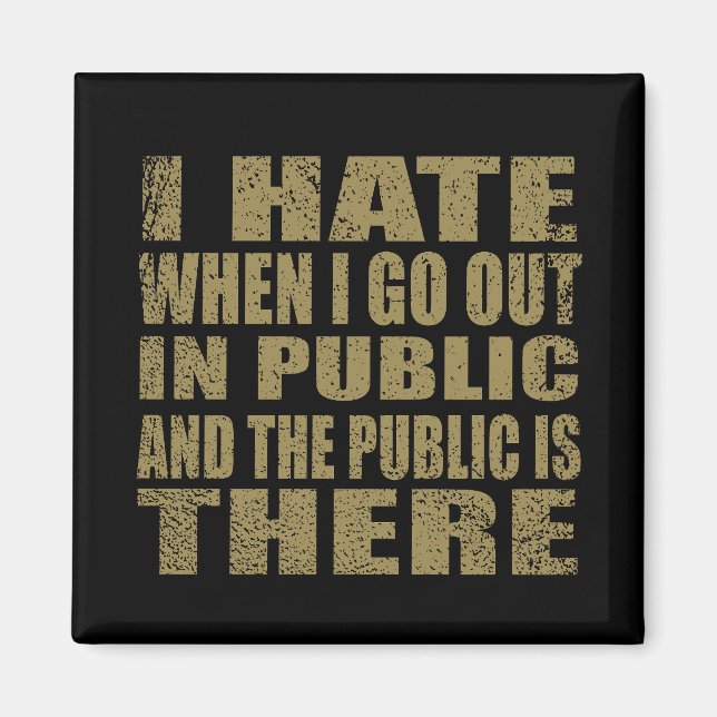 Funny sarcastic quotes humor sarcasm introvert magnet (Front)