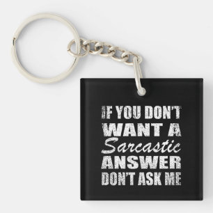Funny sarcastic quotes humour sarcasm introvert key ring