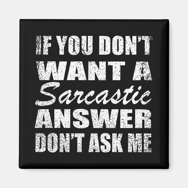 Funny sarcastic quotes humour sarcasm introvert magnet (Front)