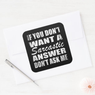 Funny sarcastic quotes humour sarcasm introvert square sticker