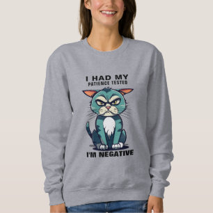 Funny Sarcastic Quotes, Sayings Grumpy Cat Graphic Sweatshirt