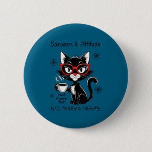 Funny Sarcastic Rude Sayings Sarcasm And Attitude 6 Cm Round Badge