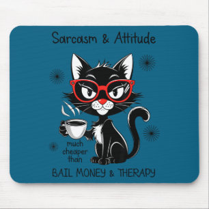 Funny Sarcastic Rude Sayings Sarcasm And Attitude Mouse Pad