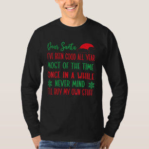 Funny Sarcastic Santa Saying Dear Santa For Women T-Shirt