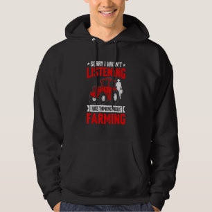 Funny Sarcastic Saying I Was Thinking About Farmin Hoodie