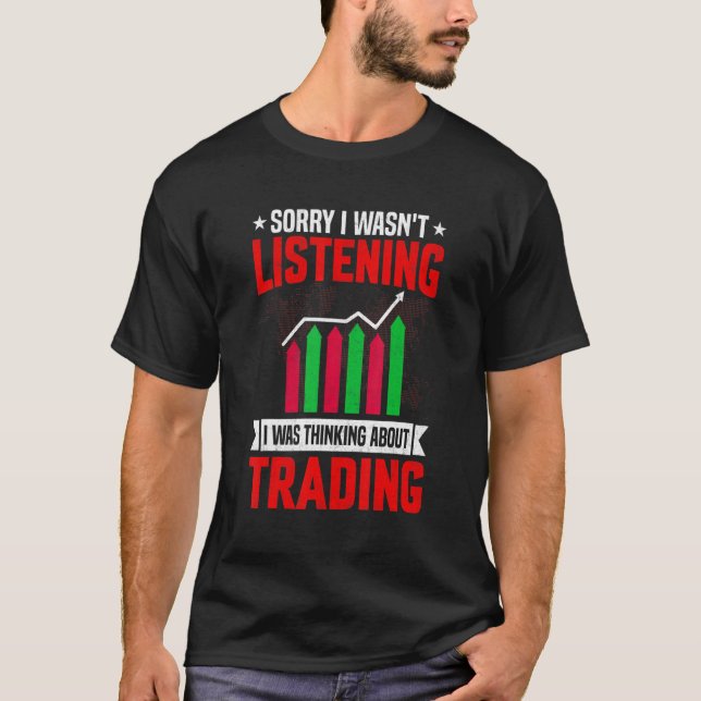 Funny Sarcastic Saying I Was Thinking About Tradin T-Shirt (Front)