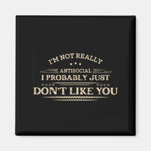 Funny Sarcastic Saying Introvert Humour Quote Men Magnet
