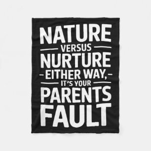 Funny sarcastic saying its your parents fault humo fleece blanket