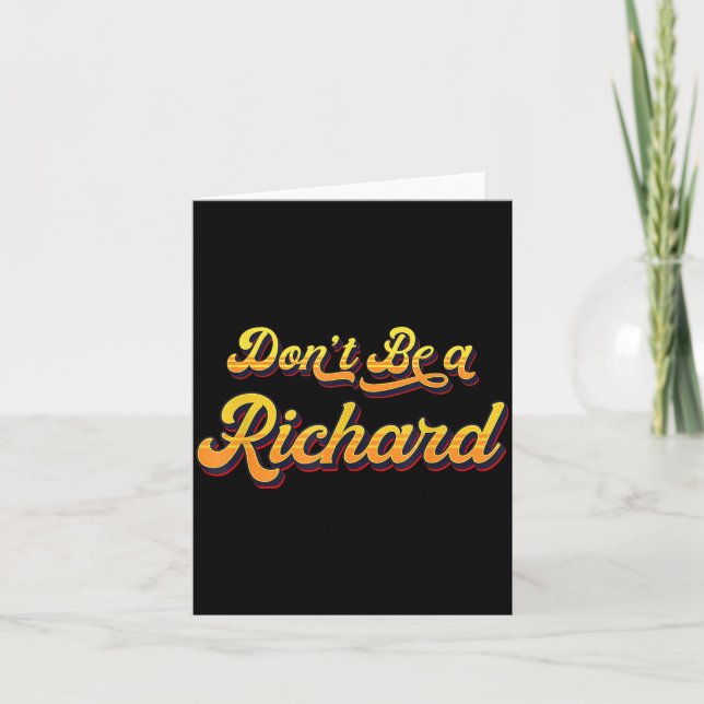 Funny Sarcastic Saying Joke Meme Print - Don't Be  Card (Front)
