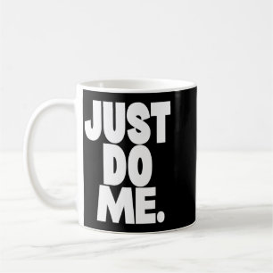 Funny Sarcastic Saying Quote Adult Humour Graphic Coffee Mug
