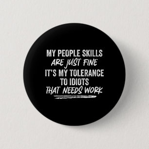Funny Sarcastic Saying Snarky Attitude Quote 6 Cm Round Badge