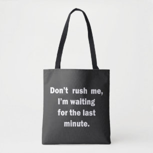 funny sarcastic saying tote bag