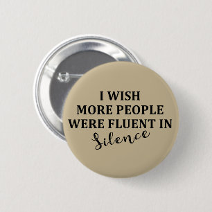 Funny sarcastic sayings famous quotes 6 cm round badge