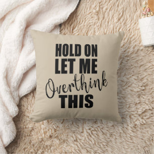 Funny sarcastic sayings famous quotes cushion