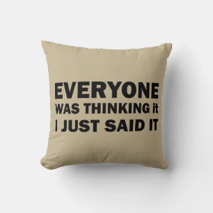 Funny sarcastic sayings famous quotes cushion