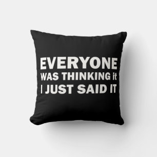Funny sarcastic sayings famous quotes cushion
