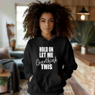 Funny sarcastic sayings famous quotes hoodie