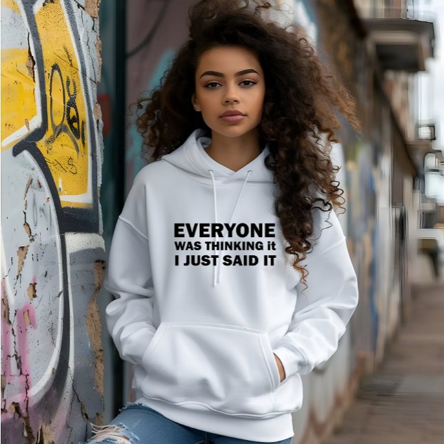 Funny sarcastic sayings famous quotes hoodie (Creator Uploaded)
