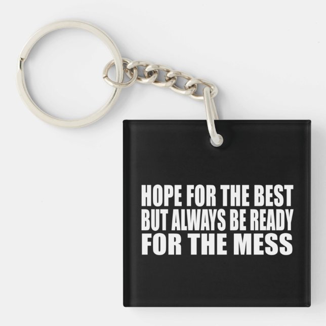 Funny sarcastic sayings famous quotes key ring (Front)
