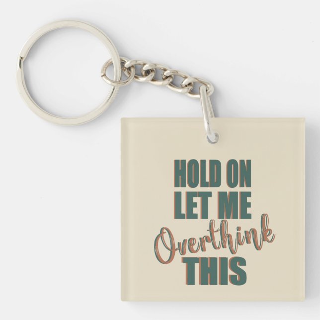 Funny sarcastic sayings famous quotes key ring (Front)