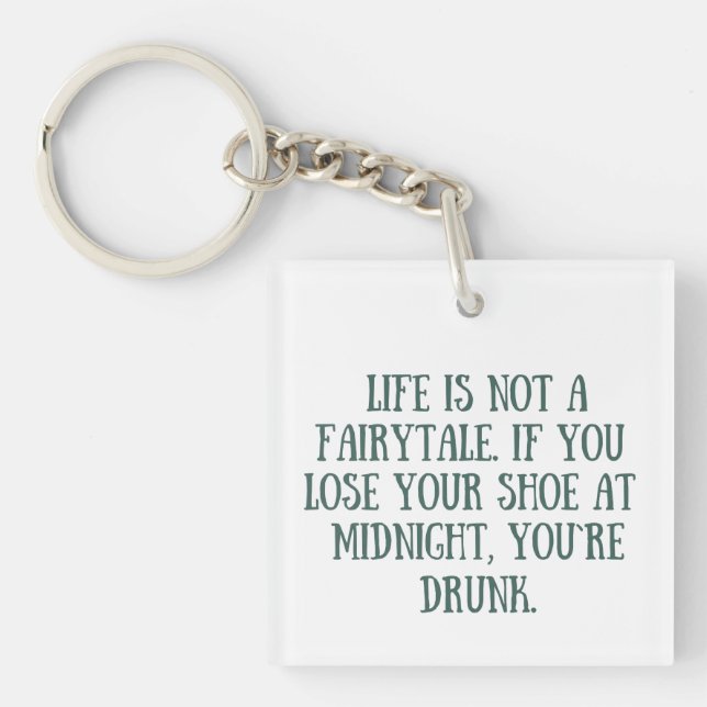 Funny sarcastic sayings famous quotes key ring (Front)