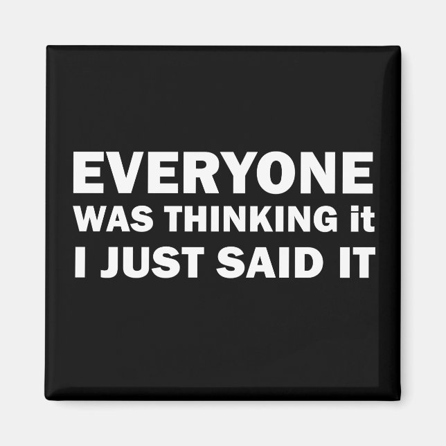 Funny sarcastic sayings famous quotes magnet (Front)