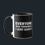 Funny sarcastic sayings famous quotes mug<br><div class="desc">If you like funny sarcastic quotes or great humourous designs then, this original slogan is for you. It's a great gift for your family, friends, or yourself! This design is ideal for anyone who loves sarcasm and humour. If you like this funny quote, check out more similar artworks in the...</div>