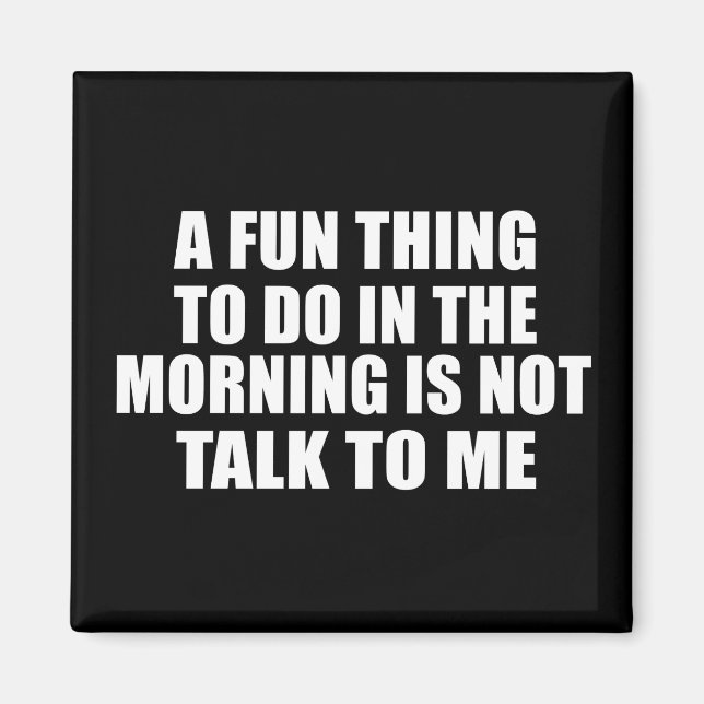 Funny sarcastic sayings introvert quotes magnet (Front)
