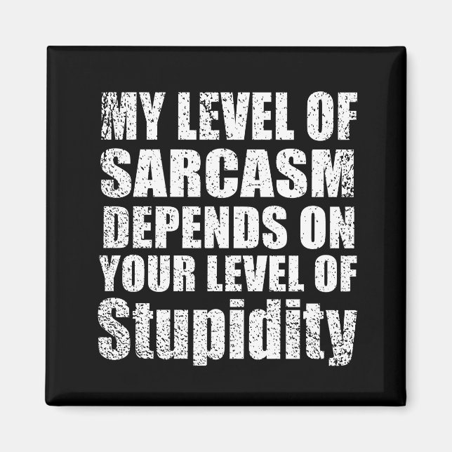 funny sarcastic sayings magnet (Front)