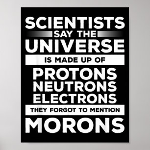 Funny Sarcastic Science Scientist Quote For A Poster