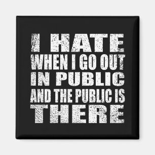 Funny sarcastic slogan adult humour introvert magnet